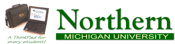 Northern Michigan University...Michigan's ThinkPad University